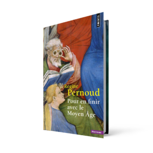Pour en finir avec le Moyen Âge