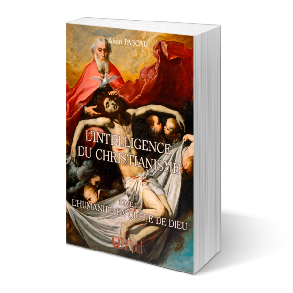 Alain-Pascal-intelligence-du-christianisme-Tome-1